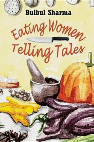 Cover of Eating Women, Telling Tales