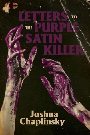 Cover of Letters to the Purple Satin Killer