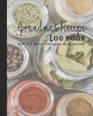 Book cover for Grandmas Recipe Log Book