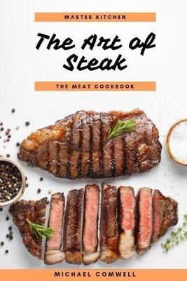 Book cover for The Art of Steak