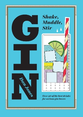 Book cover for Gin: Shake, Muddle, Stir