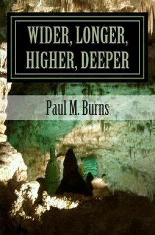 Cover of Wider, Longer, Higher, Deeper