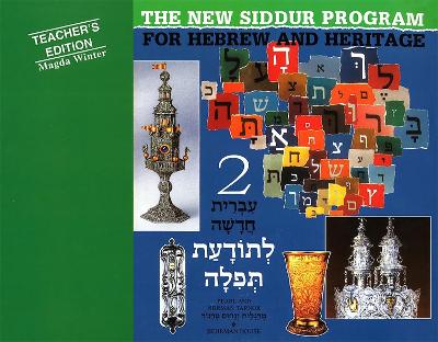 Cover of The New Siddur Program: Book 2 - Teacher's Edition