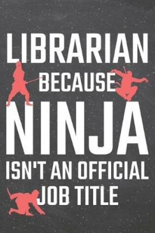 Cover of Librarian because Ninja isn't an official Job Title