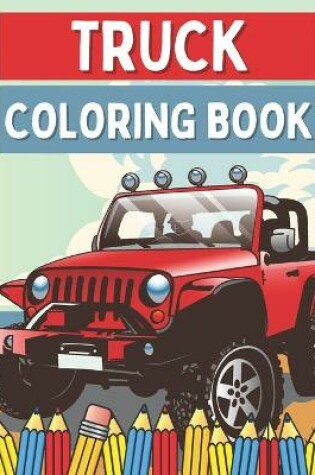 Cover of Truck Coloring Book