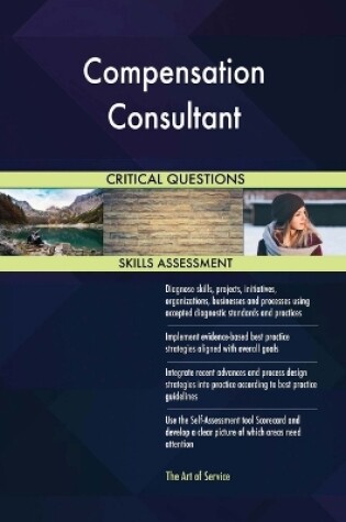 Cover of Compensation Consultant Critical Questions Skills Assessment