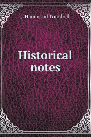 Cover of Historical notes