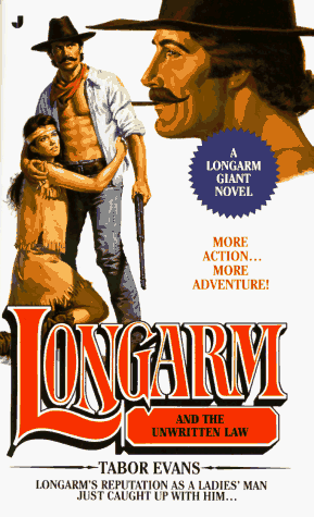 Book cover for Longarm Giant 15: Longarm and the Unwritten Law