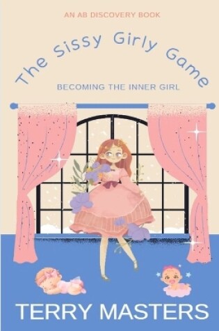 Cover of The Sissy Girly Game