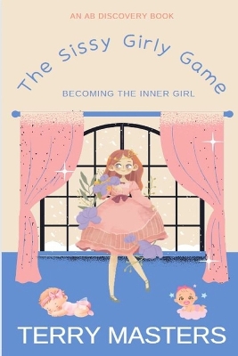 Book cover for The Sissy Girly Game