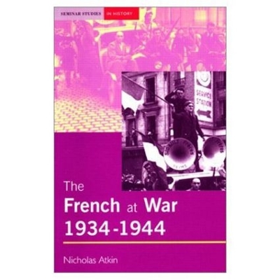 Cover of The French at War, 1934-1944