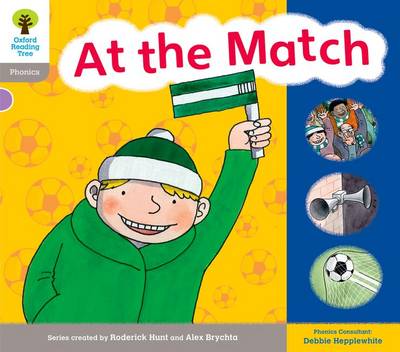 Cover of Oxford Reading Tree: Level 1: Floppy's Phonics: Sounds and Letters: At the Match