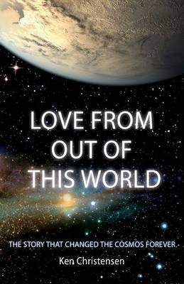 Book cover for Love From Out of This World