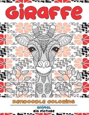 Cover of Zendoodle Coloring Big Picture - Animal - Giraffe