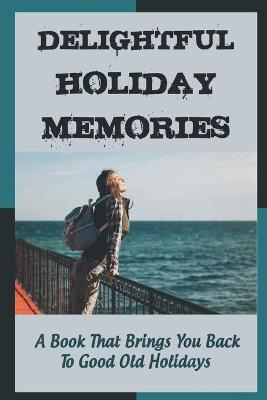 Book cover for Delightful Holiday Memories