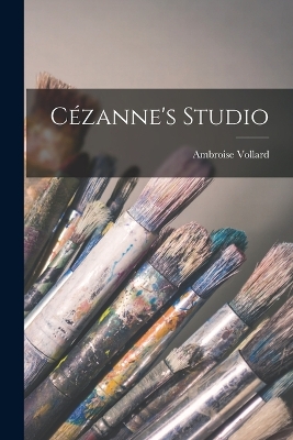 Book cover for Cézanne's Studio