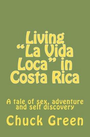 Cover of Living "La Vida Loca" in Costa Rica