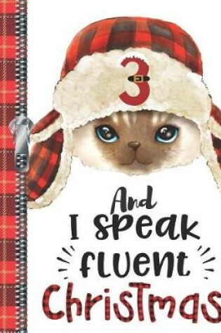 Cover of 3 And I Speak Fluent Christmas