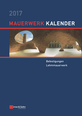 Book cover for Mauerwerk-Kalender 2017 - Befestigungen, Lehmmauerwerk