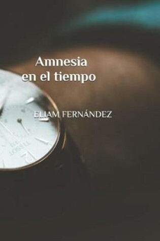 Cover of Amnesia En El Tiempo