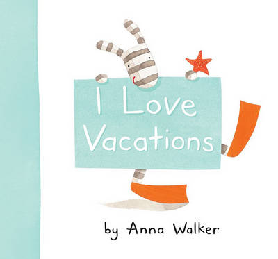 Book cover for I Love Vacations