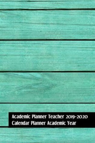 Cover of Academic Planner Teacher 2019-2020