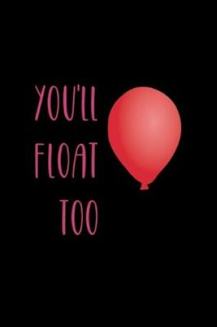 Cover of You'll Float Too