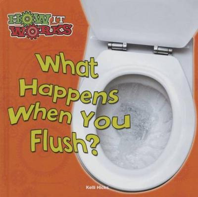 Book cover for What Happens When You Flush?