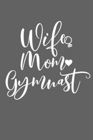 Cover of Wife Mom Gymnast