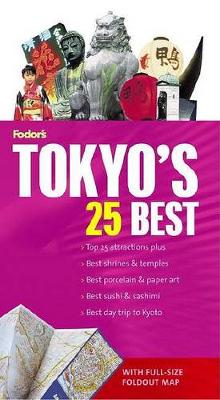 Cover of Fodor's Tokyo's 25 Best, 5th Edition