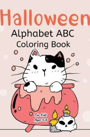 Cover of Halloween Alphabet Coloring Books For Kids