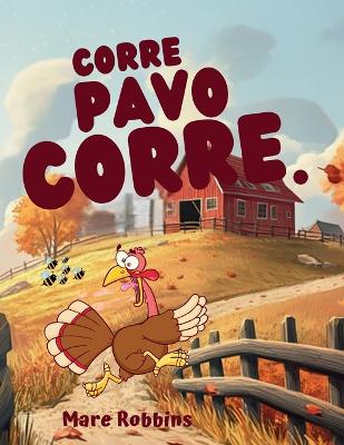 Book cover for Corre, Pavo Corre