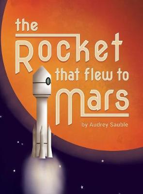 Book cover for The Rocket that Flew to Mars