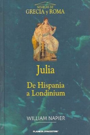 Cover of Julia, de Hispania a Londinium