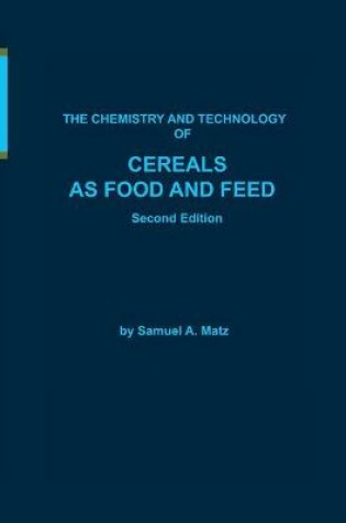 Cover of Chemistry and Technology of Cereals as Food and Feed