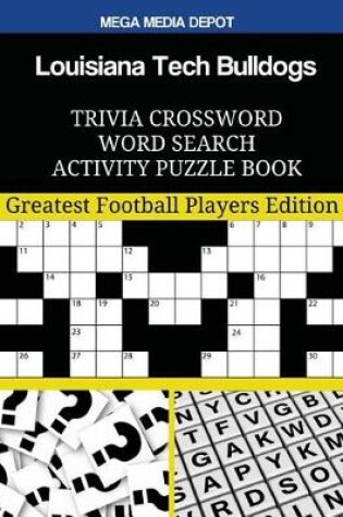 Cover of Louisiana Tech Bulldogs Trivia Crossword Word Search Activity Puzzle Book