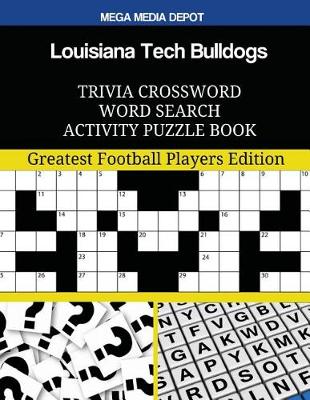 Book cover for Louisiana Tech Bulldogs Trivia Crossword Word Search Activity Puzzle Book