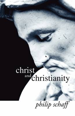 Book cover for Christ and Christianity