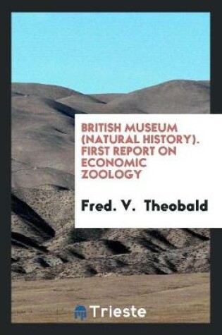 Cover of British Museum (Natural History). First Report on Economic Zoology