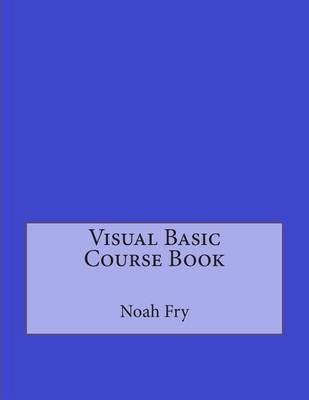 Book cover for Visual Basic Course Book