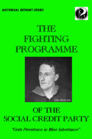 Cover of The Fighting Programme of the Social Credit Party