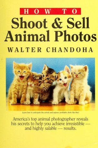 Cover of How to Shoot and Sell Animal Photos