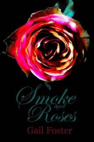 Cover of Smoke and Roses