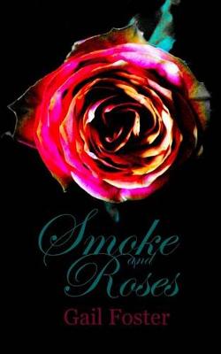 Book cover for Smoke and Roses