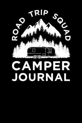Book cover for Road Trip Squad Camper Journal