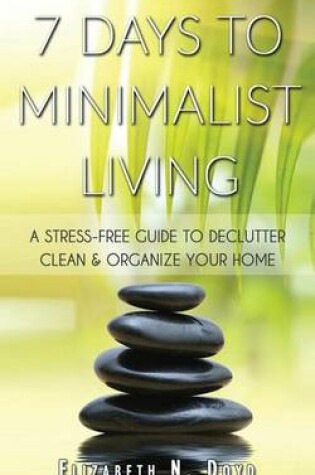 Cover of 7 Days to Minimalist Living