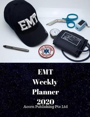 Book cover for EMT Weekly Planner 2020