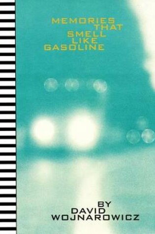 Cover of Memories That Smell Like Gasoline