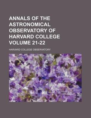 Book cover for Annals of the Astronomical Observatory of Harvard College Volume 21-22