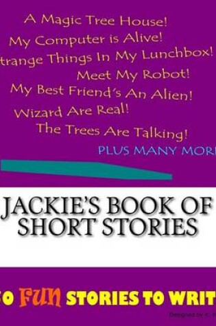 Cover of Jackie's Book Of Short Stories